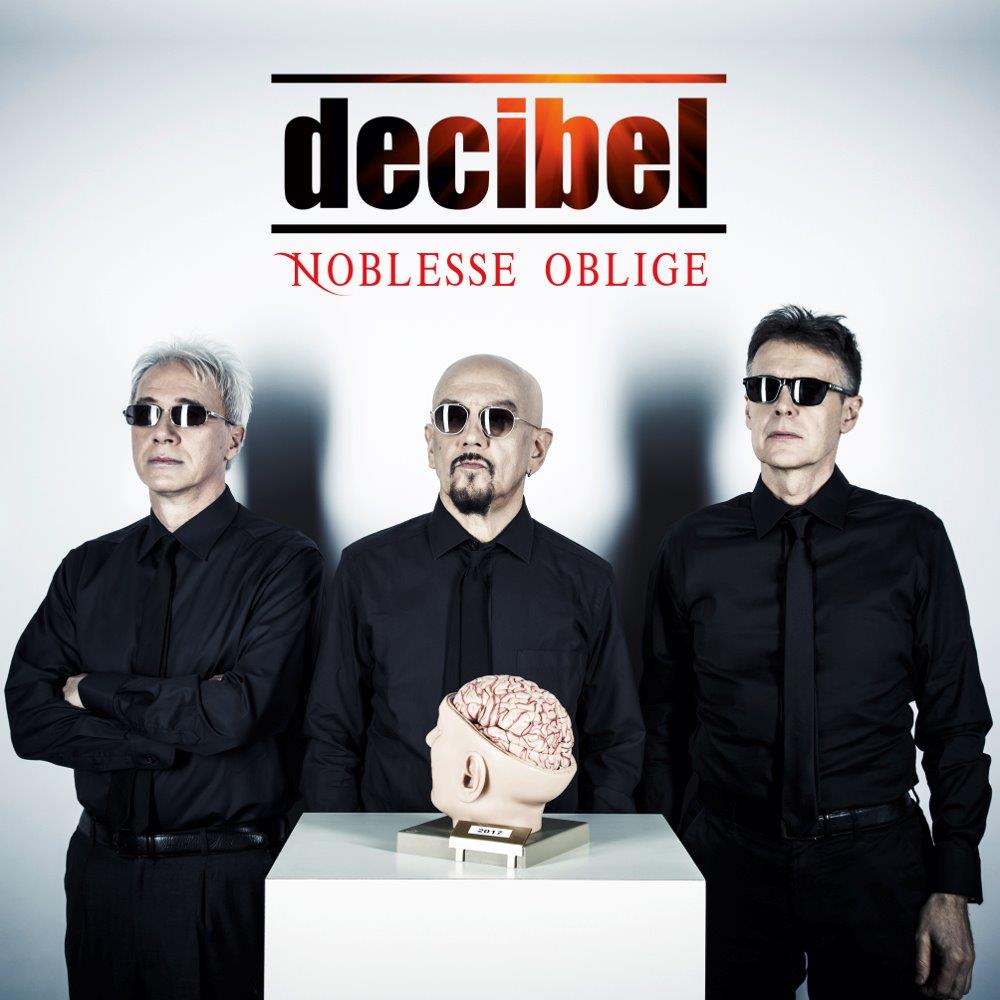 DECIBEL la rivoluzione oggi è suonare <BR> NOBLESSE OBLIGE il disco della reunion