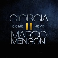 COME NEVE: Giorgia & Mengoni