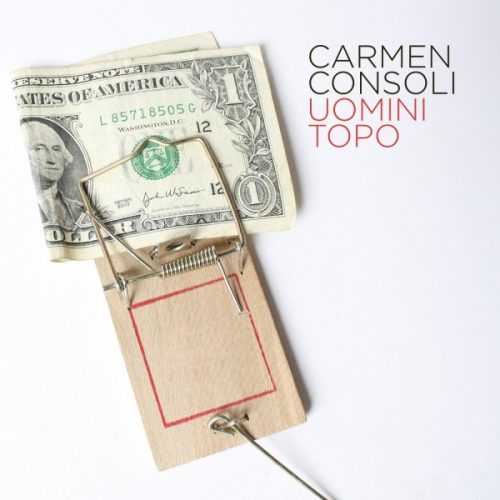 CARMEN CONSOLI: Uomini topo <br> La cantantessa is back