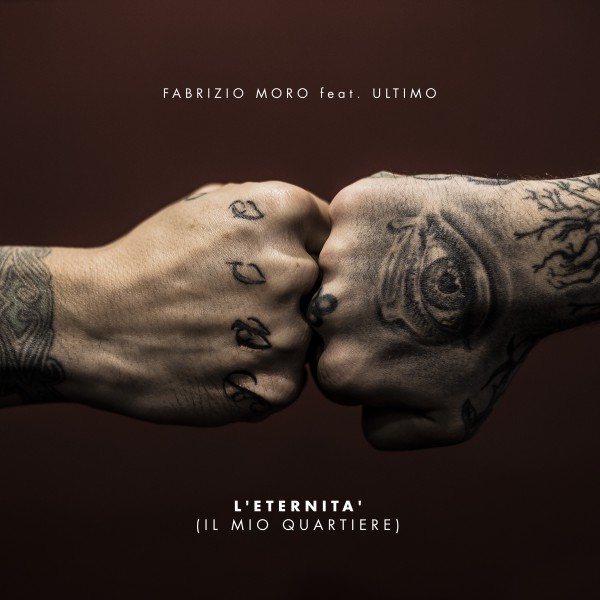 Fabrizio Moro & Ultimo: <br> Roma, un quartiere, L’eternità