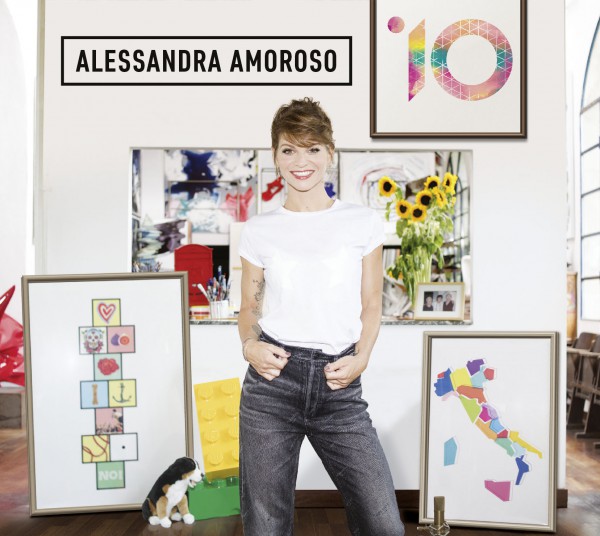 10: il disco che racconta ALESSANDRA AMOROSO oggi