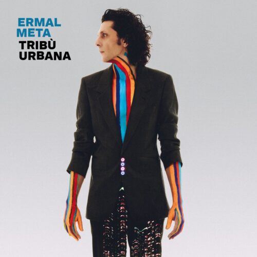 Ermal Meta TRIBU’ URBANA: Un disco con il cuore che batte dentro e fuori