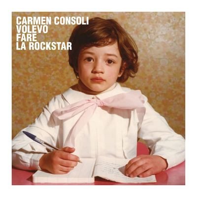 Carmen Consoli: VOLEVO FARE LA ROCKSTAR <br> Sogni, radici e suoni distorti