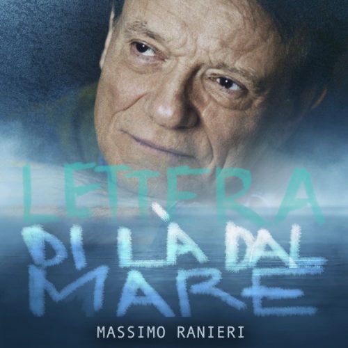 MASSIMO RANIERI: LETTERA DI LA’ DAL MARE <BR> Video intervista #SanremoFunky